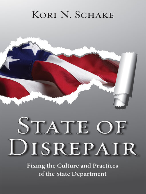 Title details for State of Disrepair by Kori N. Schake - Available